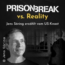 Prison Break vs. Reality mit Jens Söring / TV-Knastserien & die Wahrheit dahinter 09.10.2026 Speiselokal Leib & Seele